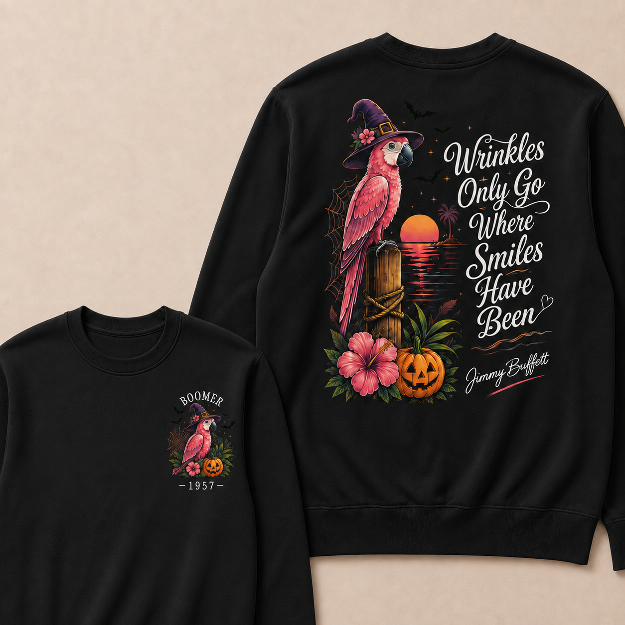 Halloween Wrinkles Only Go Where Smiles Have Been – Jimmy Buffett Sweatshirts