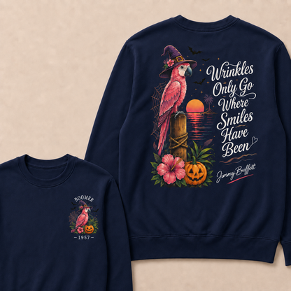 Halloween Wrinkles Only Go Where Smiles Have Been – Jimmy Buffett Sweatshirts