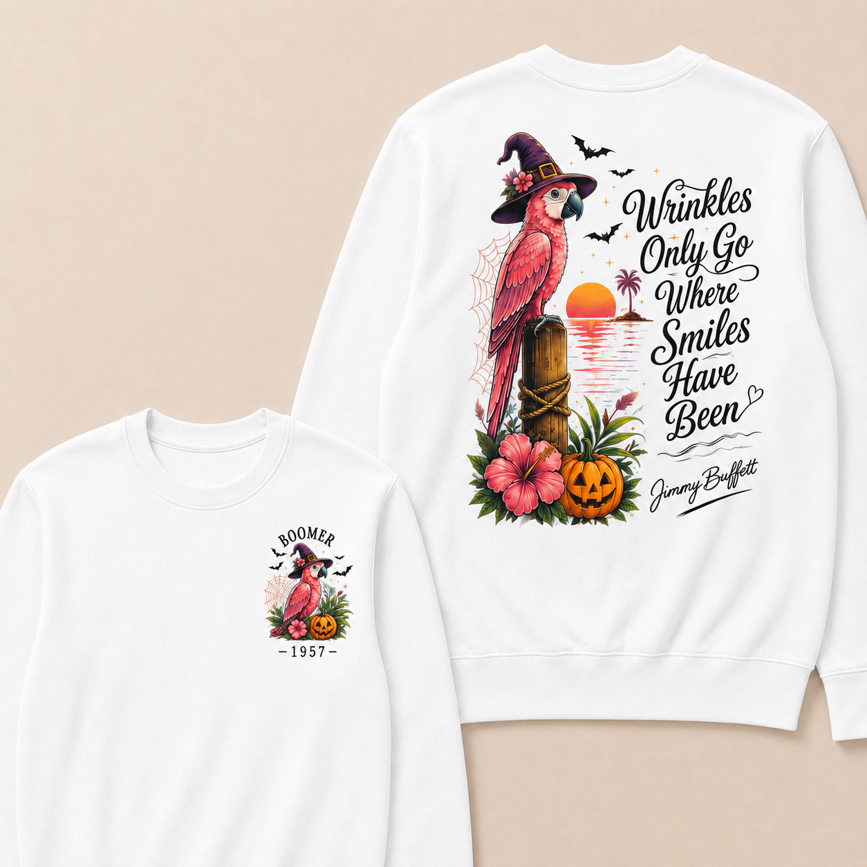 Halloween Wrinkles Only Go Where Smiles Have Been – Jimmy Buffett Sweatshirts