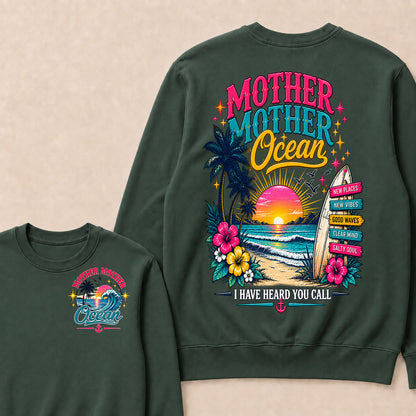 Mother,Mother Ocean,I have Heard You Call -Jimmy Buffett Sweatshirts