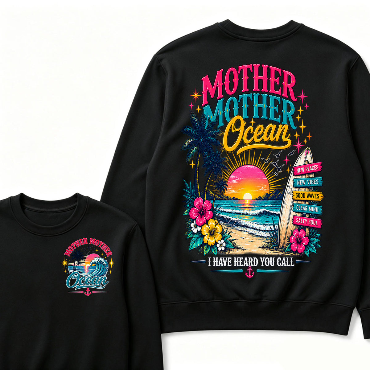 Mother,Mother Ocean,I have Heard You Call -Jimmy Buffett Sweatshirts