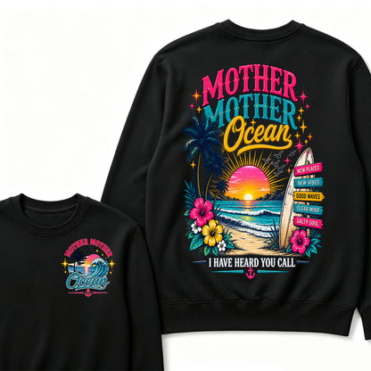 Mother,Mother Ocean,I have Heard You Call -Jimmy Buffett Sweatshirts
