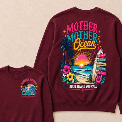 Mother,Mother Ocean,I have Heard You Call -Jimmy Buffett Sweatshirts
