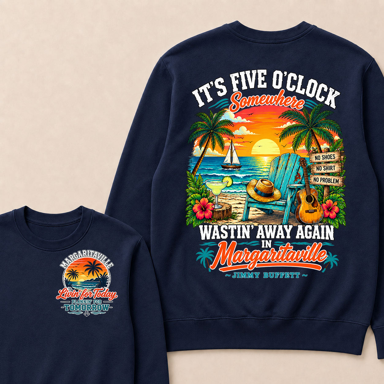 It's Five O'Clock Somewhere Wastin' Away Again In Margaritaville-Jimmy Buffett Sweatshirts