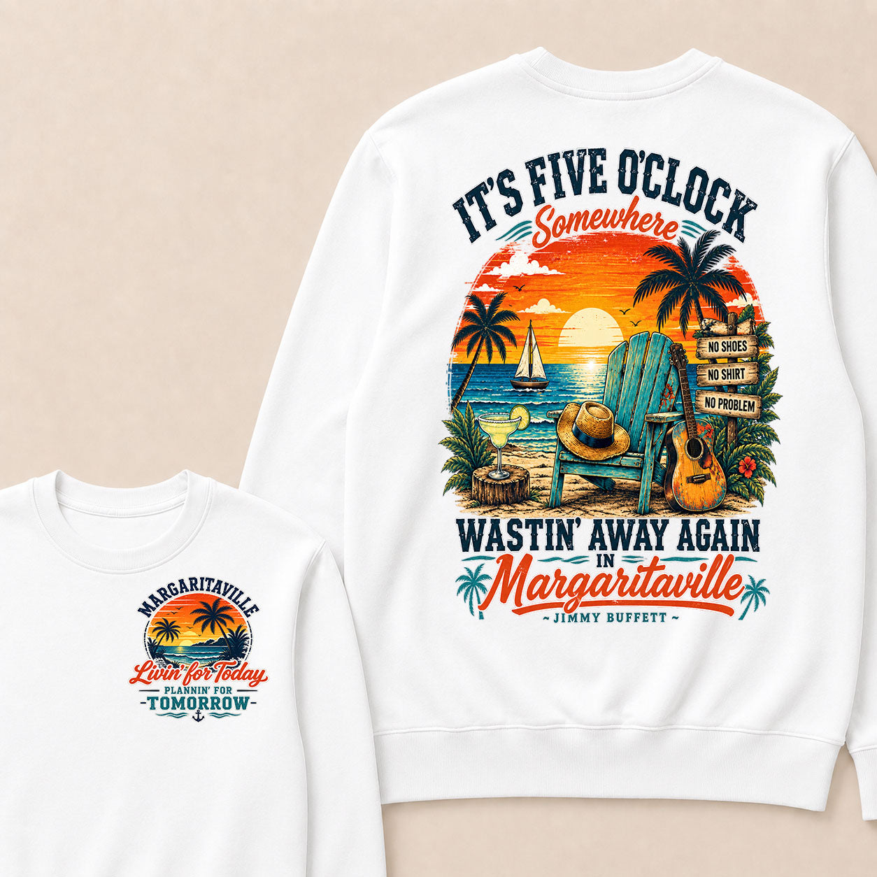 It's Five O'Clock Somewhere Wastin' Away Again In Margaritaville-Jimmy Buffett Sweatshirts