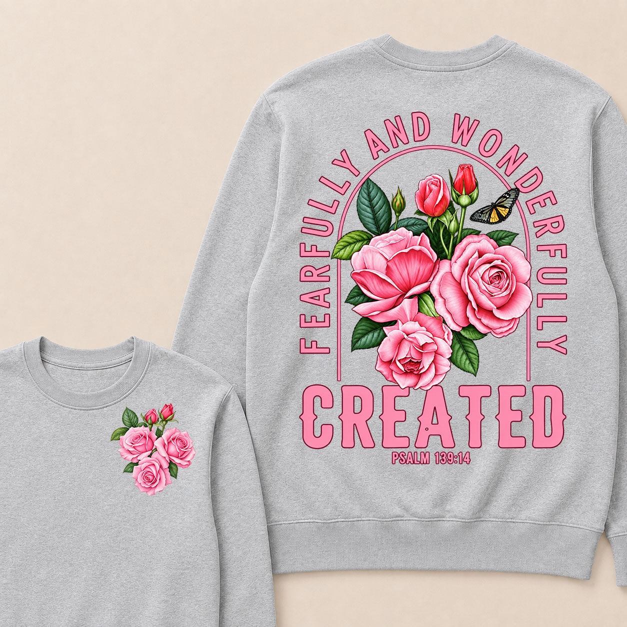 Fearfully And Wonderfully Created Psalm 139:14 Sweatshirts