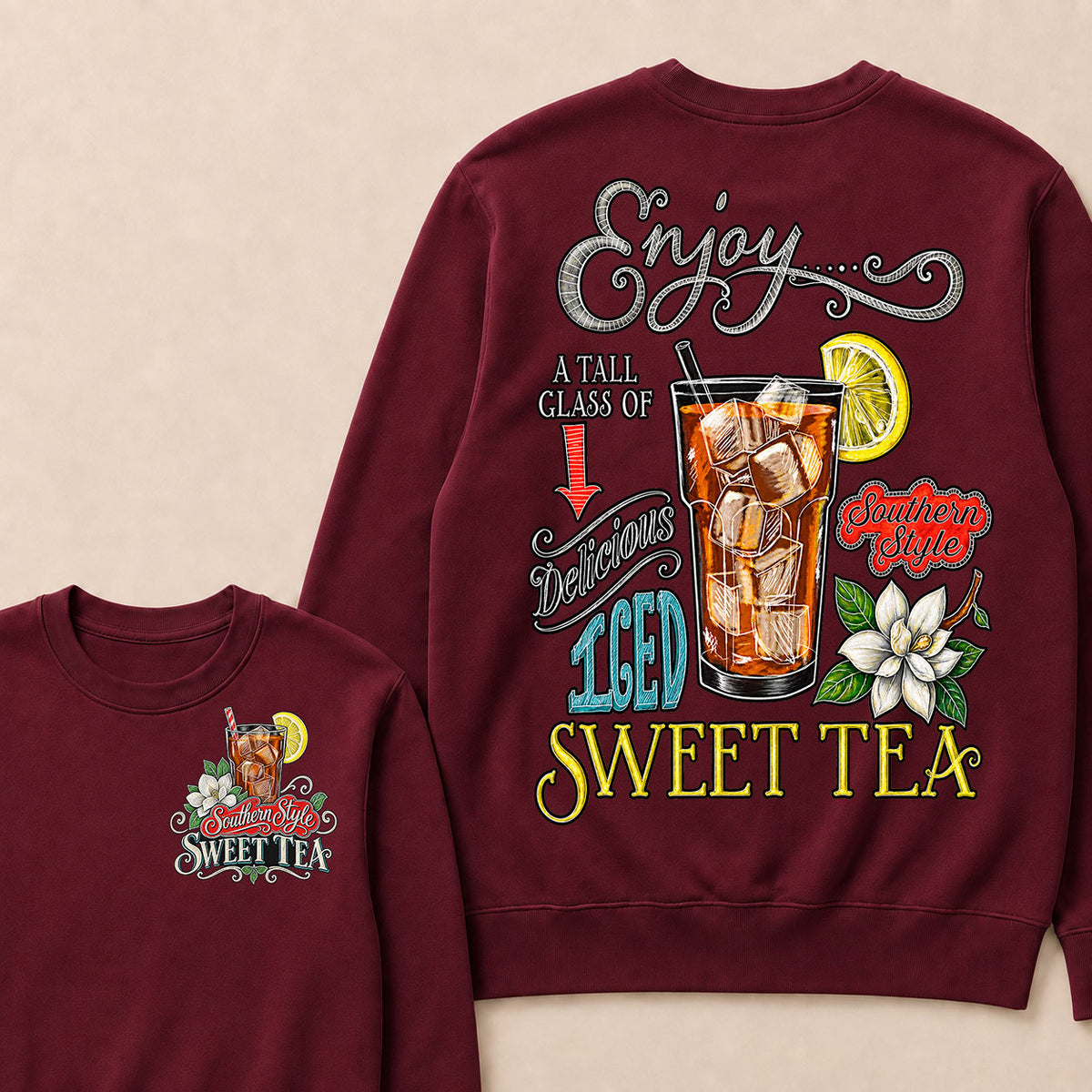 Enjoy A Tall Glass Of Delicious Iced Sweet Tea Southern Style Sweatshirts