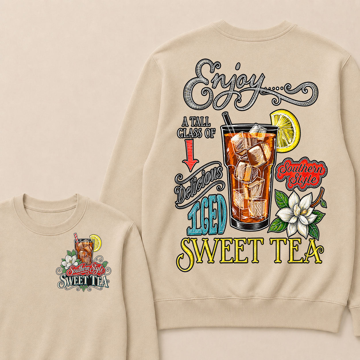 Enjoy A Tall Glass Of Delicious Iced Sweet Tea Southern Style Sweatshirts