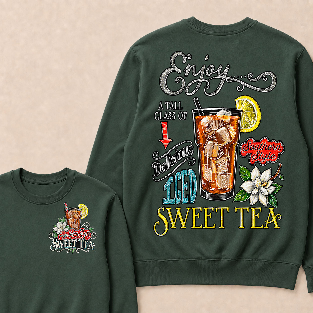 Enjoy A Tall Glass Of Delicious Iced Sweet Tea Southern Style Sweatshirts
