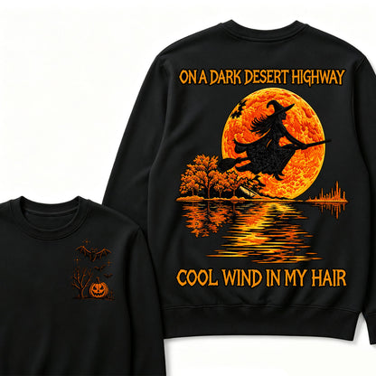On A Dark Desert Highway Cool Wind In My Hair Halloween  Sweatshirt