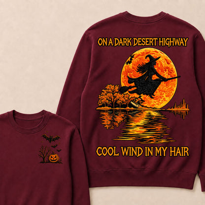 On A Dark Desert Highway Cool Wind In My Hair Halloween  Sweatshirt