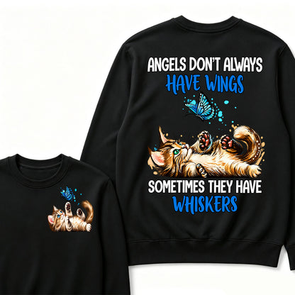 Angels Don't Always Have Wings Sometimes They Have Whiskers Sweatshirt