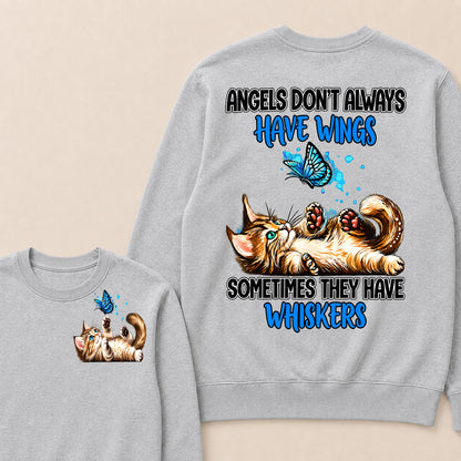 Angels Don't Always Have Wings Sometimes They Have Whiskers Sweatshirt