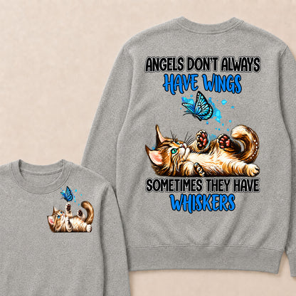 Angels Don't Always Have Wings Sometimes They Have Whiskers Sweatshirt