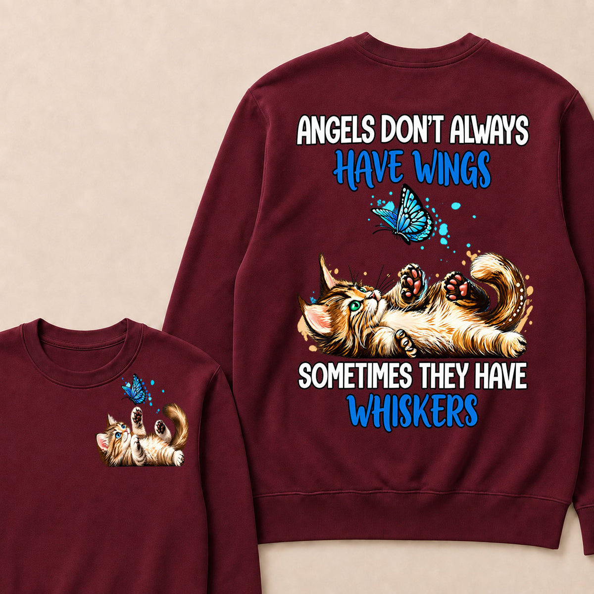 Angels Don't Always Have Wings Sometimes They Have Whiskers Sweatshirt