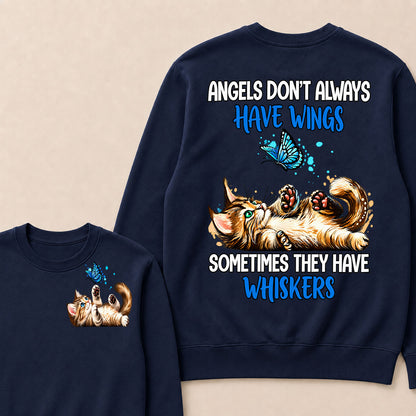 Angels Don't Always Have Wings Sometimes They Have Whiskers Sweatshirt