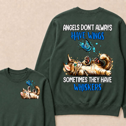 Angels Don't Always Have Wings Sometimes They Have Whiskers Sweatshirt