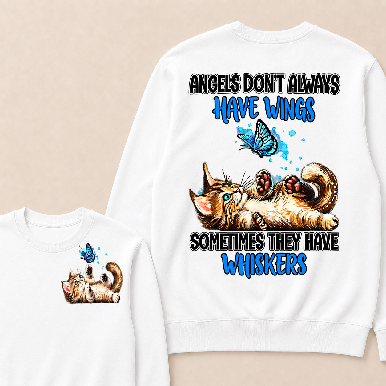 Angels Don't Always Have Wings Sometimes They Have Whiskers Sweatshirt