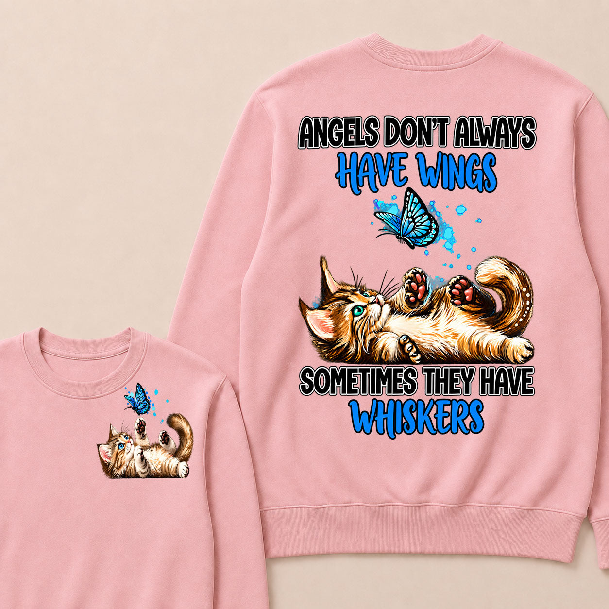 Angels Don't Always Have Wings Sometimes They Have Whiskers Sweatshirt