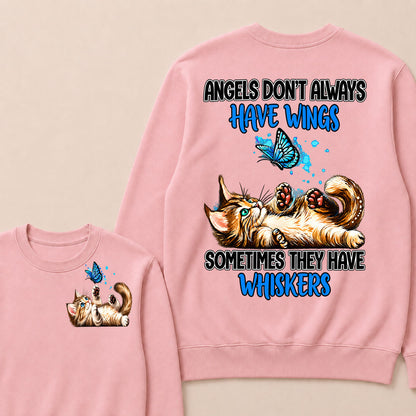 Angels Don't Always Have Wings Sometimes They Have Whiskers Sweatshirt