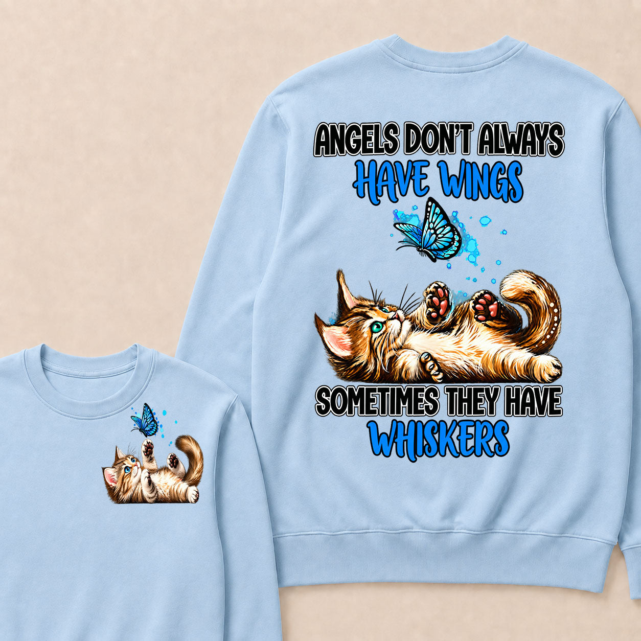 Angels Don't Always Have Wings Sometimes They Have Whiskers Sweatshirt