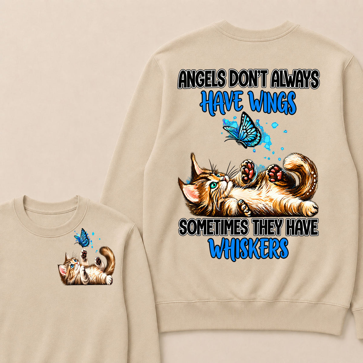 Angels Don't Always Have Wings Sometimes They Have Whiskers Sweatshirt