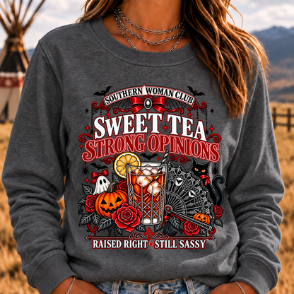 Southern Woman Club Sweet Tea Strong Opinions Raised Right • Still Sassy Sweatshirt