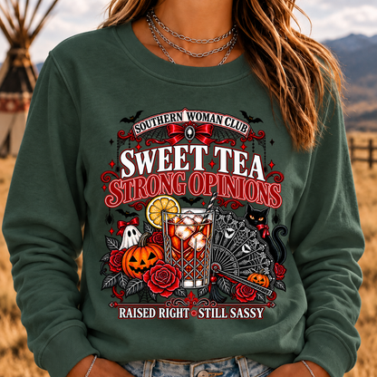 Southern Woman Club Sweet Tea Strong Opinions Raised Right • Still Sassy Sweatshirt