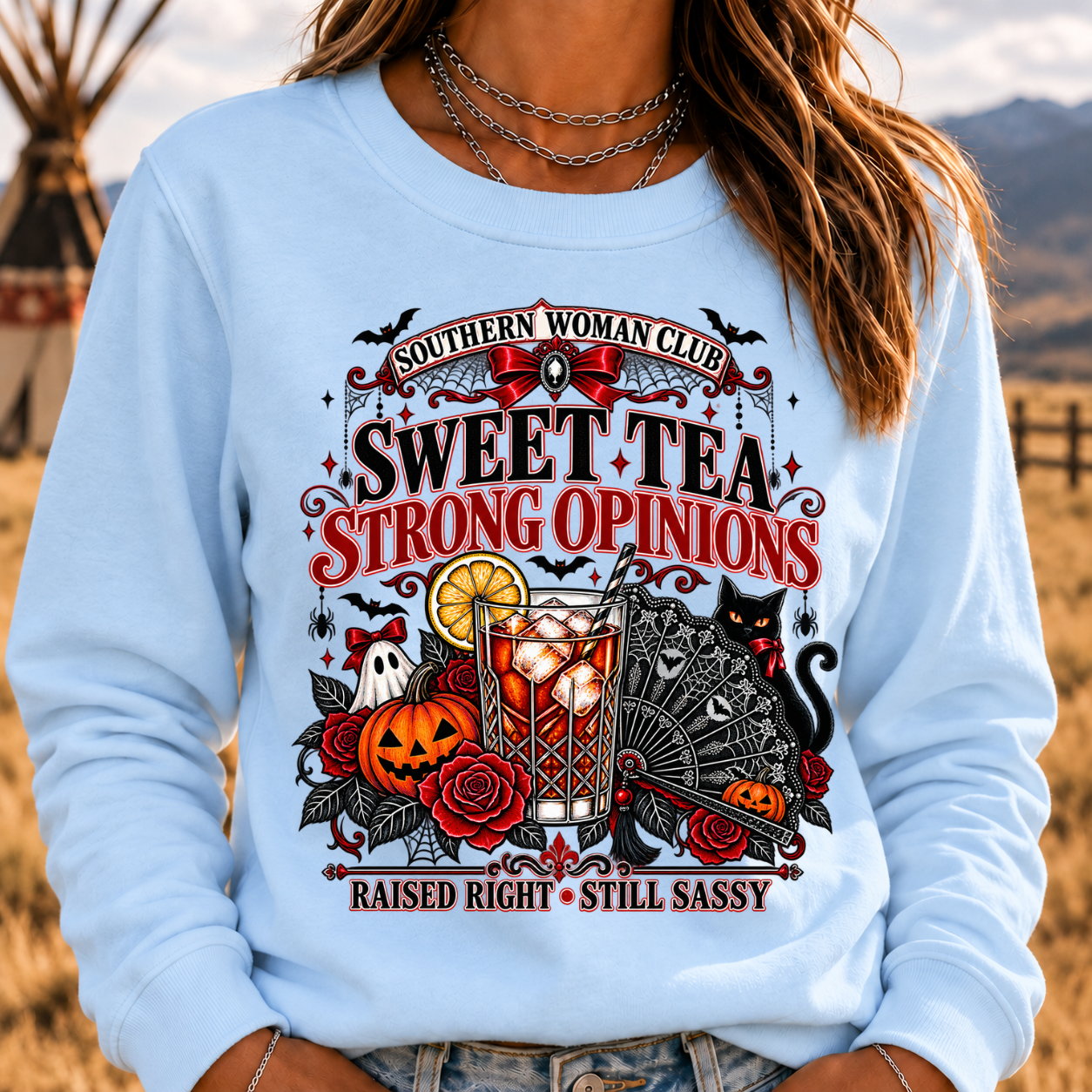 Southern Woman Club Sweet Tea Strong Opinions Raised Right • Still Sassy Sweatshirt