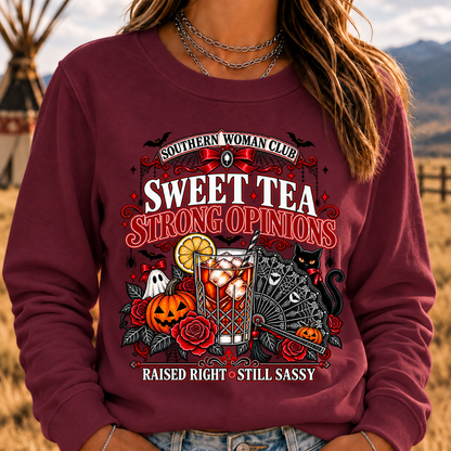 Southern Woman Club Sweet Tea Strong Opinions Raised Right • Still Sassy Sweatshirt
