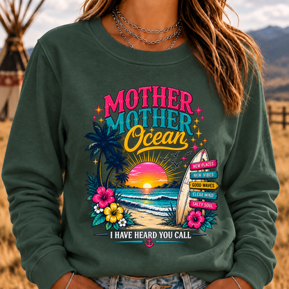 Mother,Mother Ocean,I have Heard You Call -Jimmy Buffett Sweatshirt