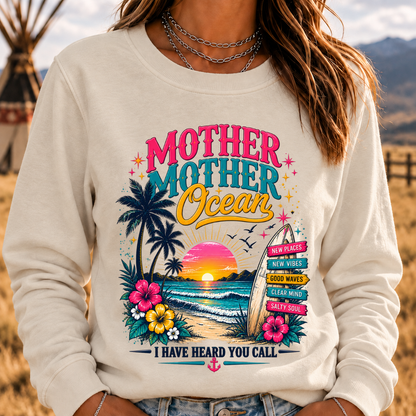 Mother,Mother Ocean,I have Heard You Call -Jimmy Buffett Sweatshirt