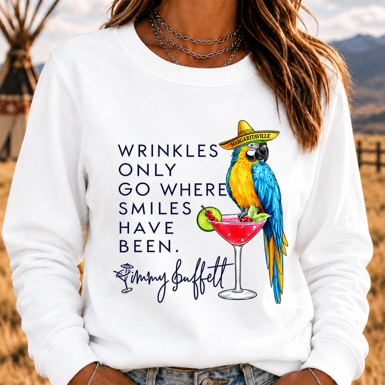 Wrinkles Only Go Where Smiles Have Been – Jimmy Buffett Tribute Sweatshirt