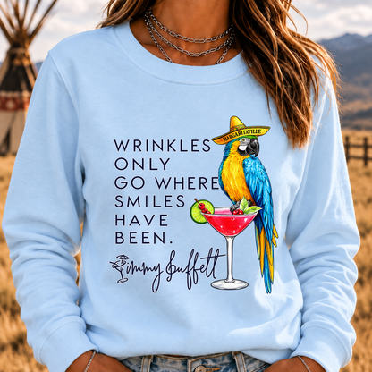 Wrinkles Only Go Where Smiles Have Been – Jimmy Buffett Tribute Sweatshirt