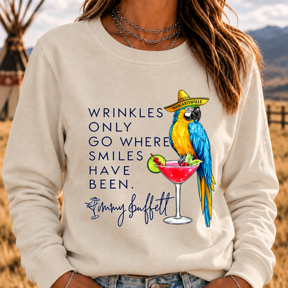 Wrinkles Only Go Where Smiles Have Been – Jimmy Buffett Tribute Sweatshirt