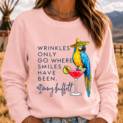 Wrinkles Only Go Where Smiles Have Been – Jimmy Buffett Tribute Sweatshirt