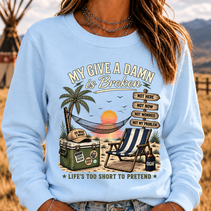 My Give A Damn Is Broken Too Old To Care Club Sweatshirt