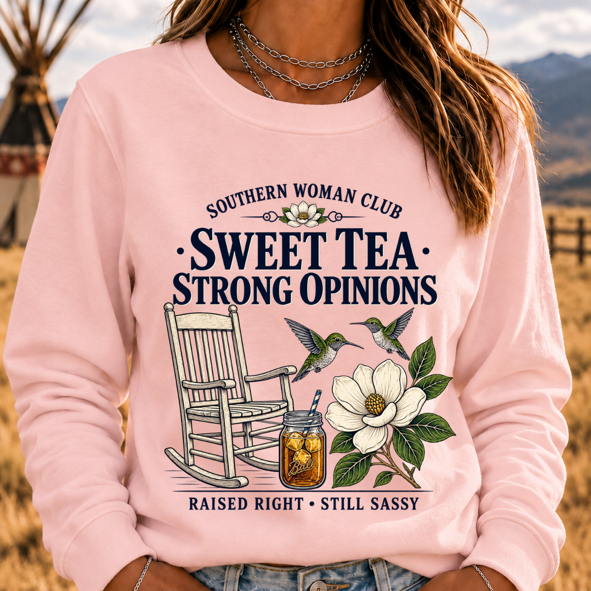 Southern Woman Club Sweet Tea Strong Opinions Raised Right • Still Sassy Sweatshirt