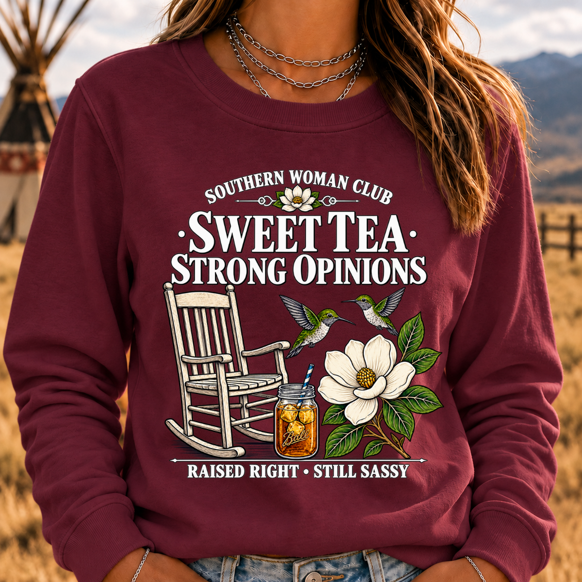 Southern Woman Club Sweet Tea Strong Opinions Raised Right • Still Sassy Sweatshirt