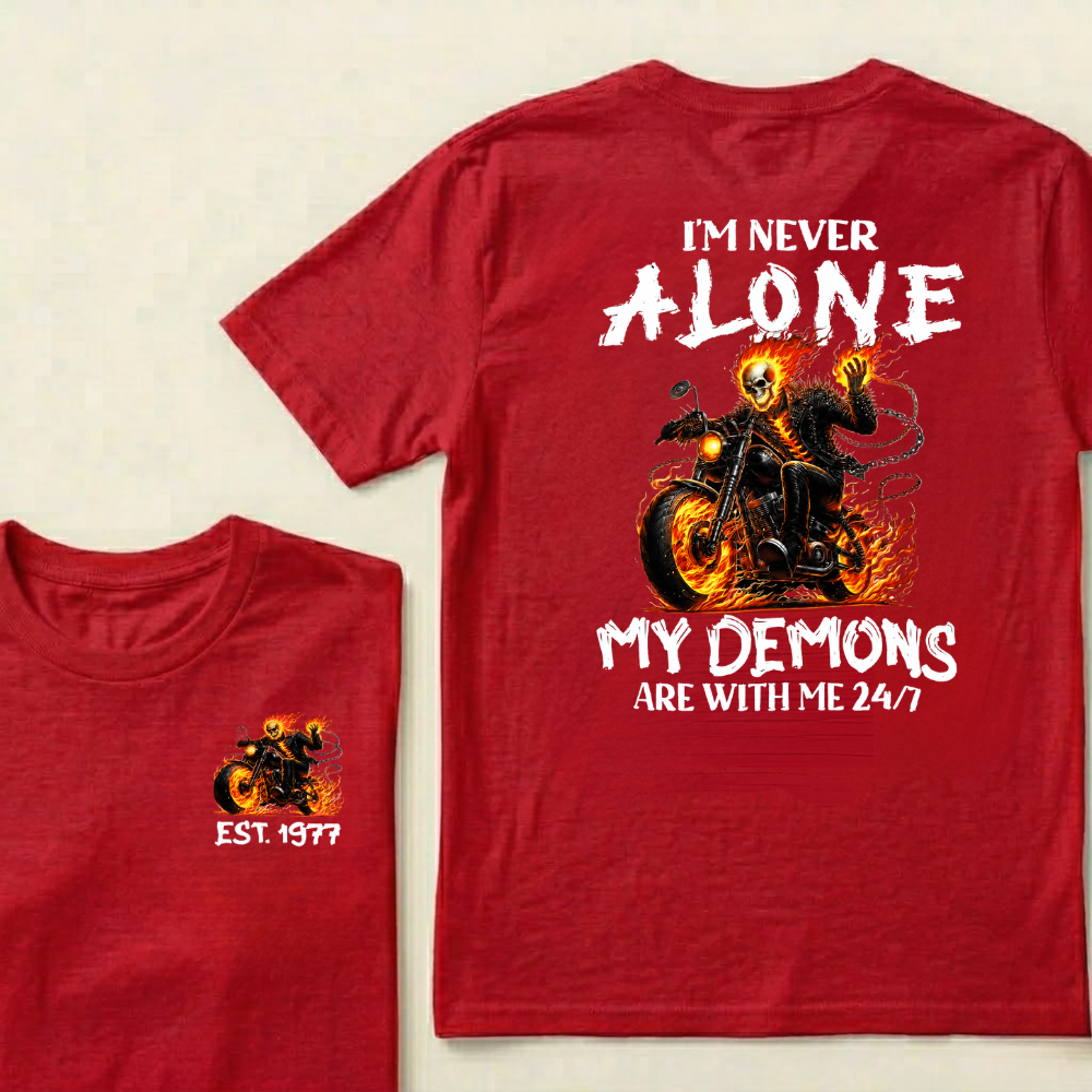 Custom EST.Year I'm Never Alone My Demons Are With Me 24/7 Graphic T-shirts