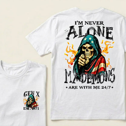 Custom EST.Year I'm Never Alone My Demons Are With Me 24/7 T-Shirts
