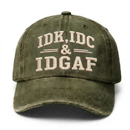 Idk Idc & Idgaf Embroidery Cap