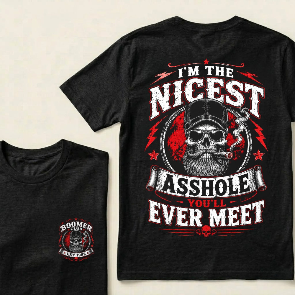 Custom EST.Year I’m The Nicest Asshole You’ll Ever Meet T-Shirt