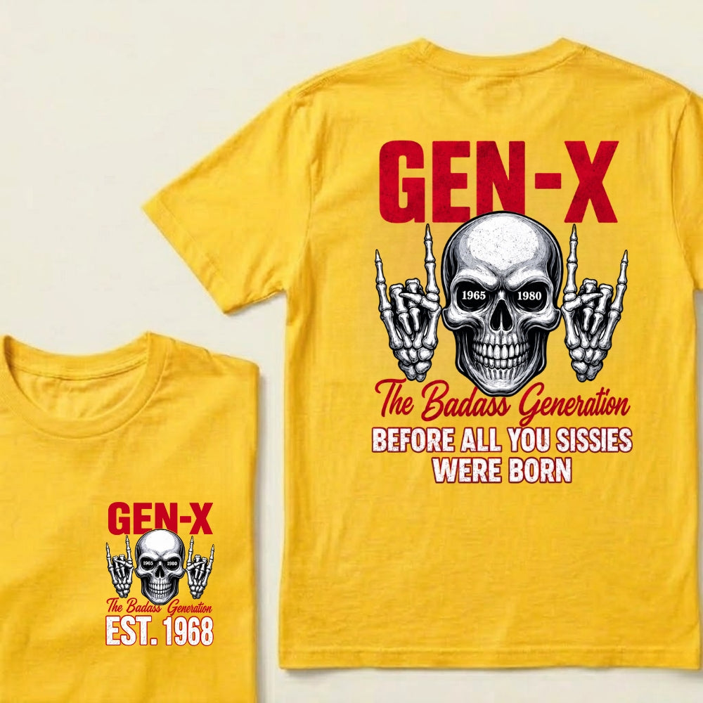Custom EST.Year GEN-X The Badass Generation Before All You Sissies Were Born Skull Hand Sign Graphic T-Shirt