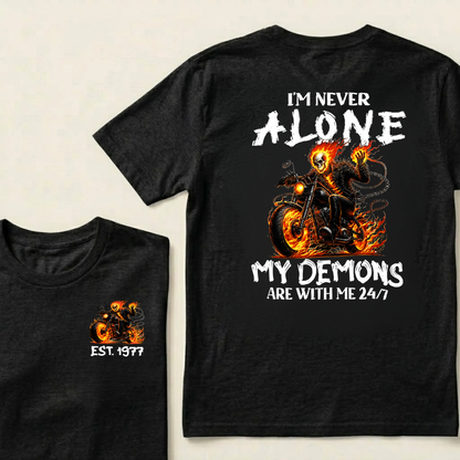 Custom EST.Year I'm Never Alone My Demons Are With Me 24/7 Graphic T-shirts
