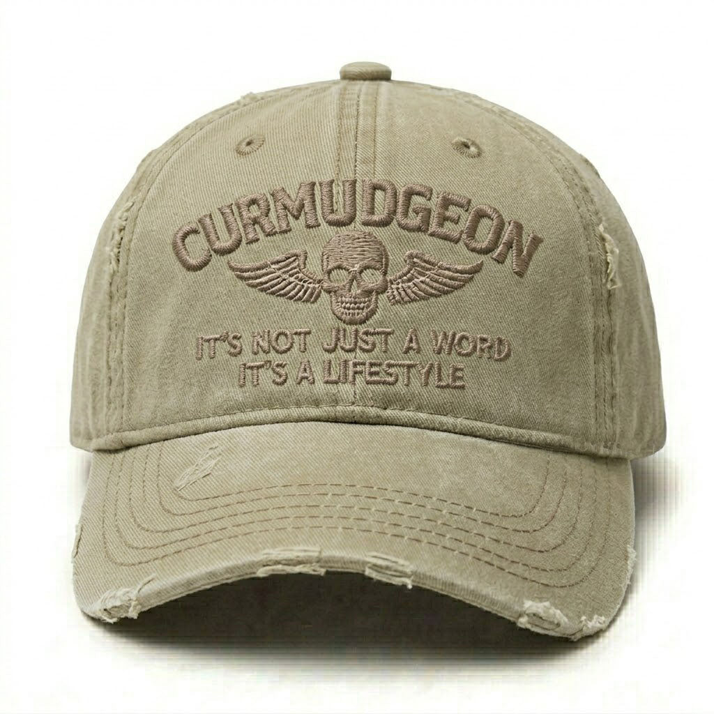Curmudgeon It's Not Just A Word Embroidery Cap
