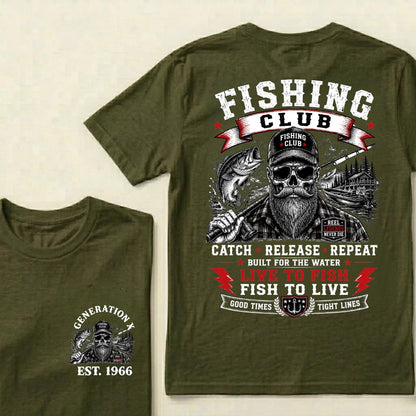 Custom EST.Year Fishing Club Catch Release Repeat Built For The Water Live To Fish Fish To Live Good Times Tight Lines Reel Never Die Skeleton Fisherman Graphic T-Shirt