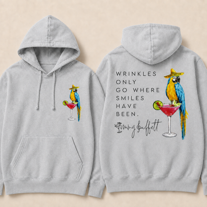 Wrinkles Only Go Where Smiles Have Been Hoodie