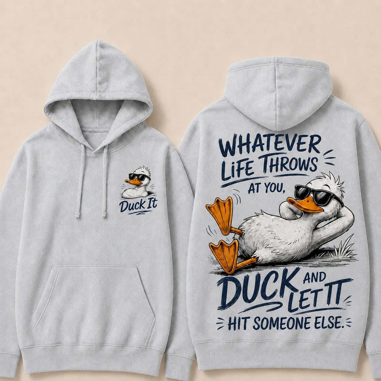 Whatever Life Throws at You – Duck It Hoodie