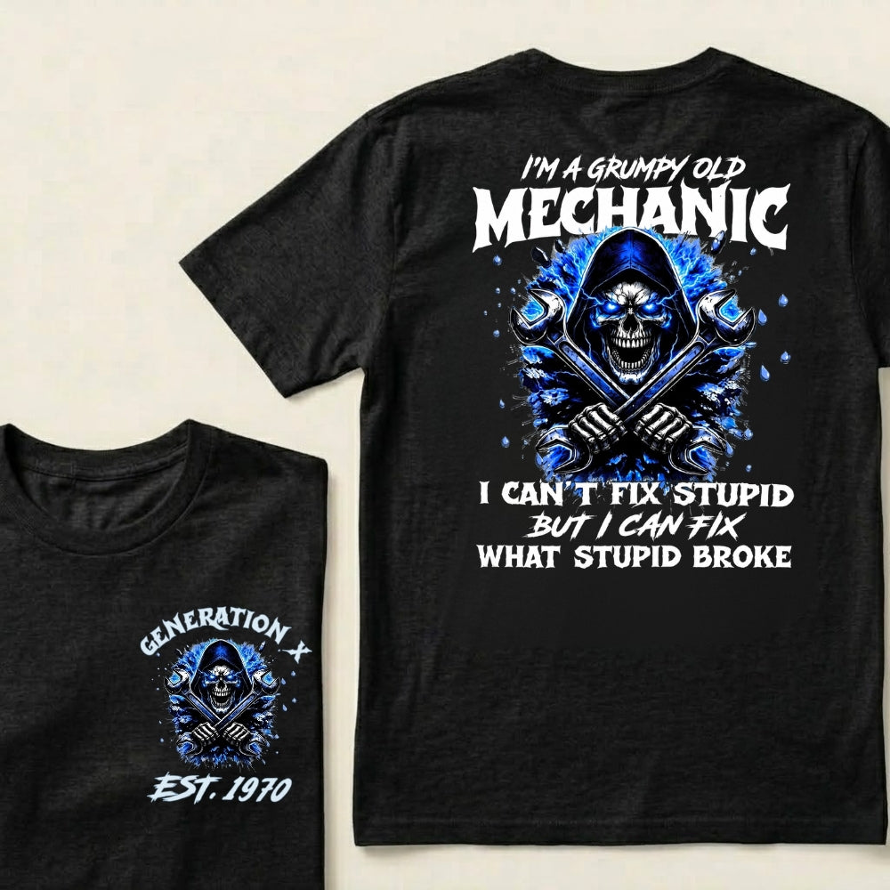 Custom EST.Year I'm A Grumpy Old Mechanic I Can't Fix Stupid But I Can Fix What Stupid Broke Graphic T-Shirt